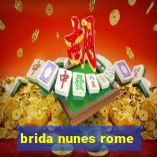 brida nunes rome